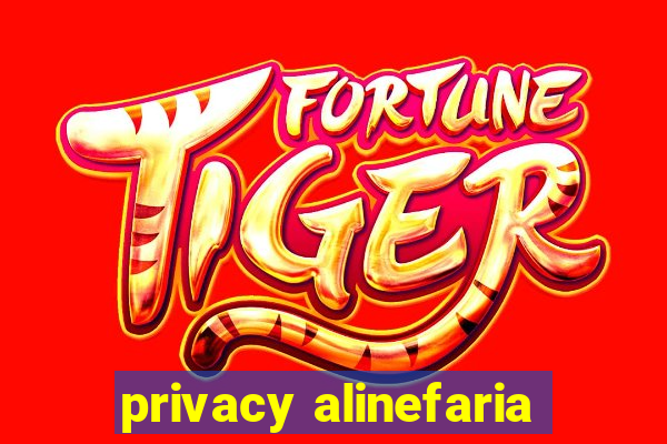 privacy alinefaria